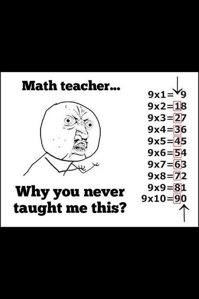 math teacher why u no teach me this