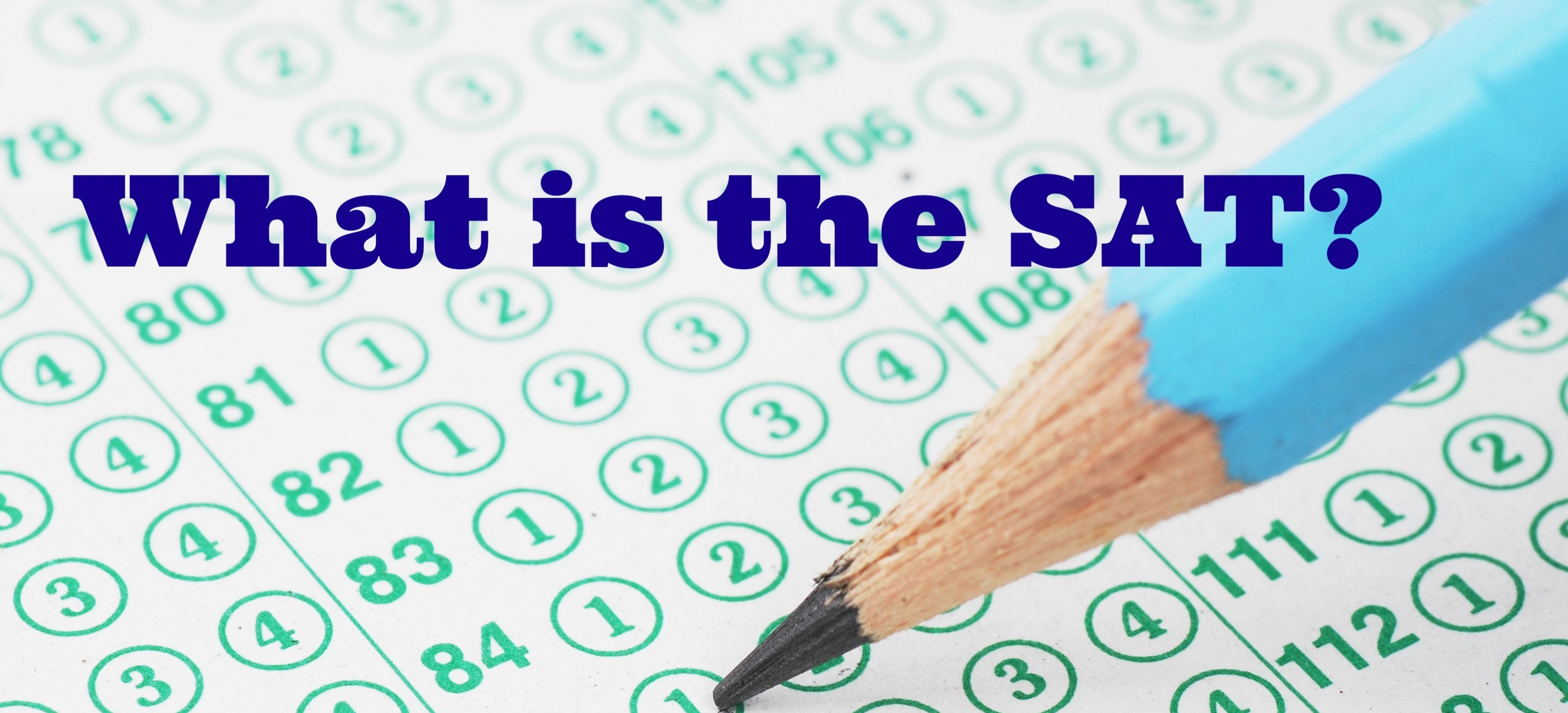 What is the SAT, and Why Should I Care? StudentTutor Education Blog
