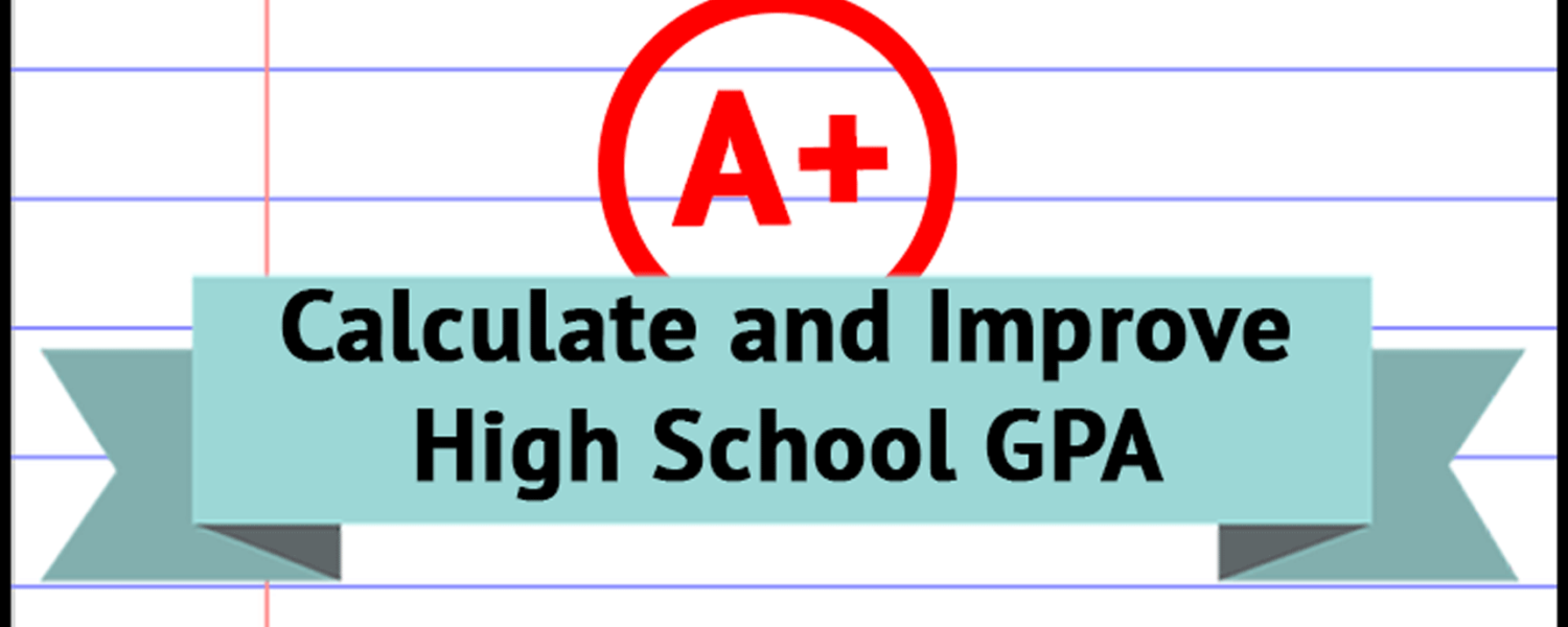 how-to-calculate-and-improve-high-school-gpa