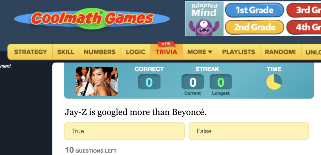 Cool Math Games Trivia Section "Who is googled the most"