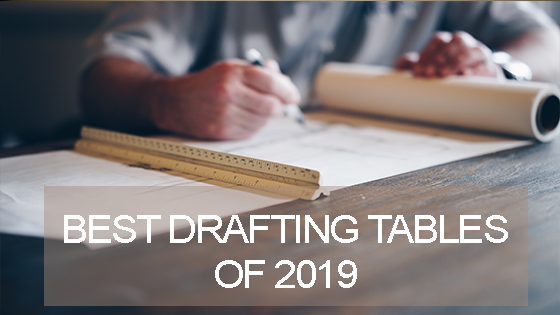best drafting tables